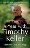A Year with Timothy Keller - Selected Daily Readings